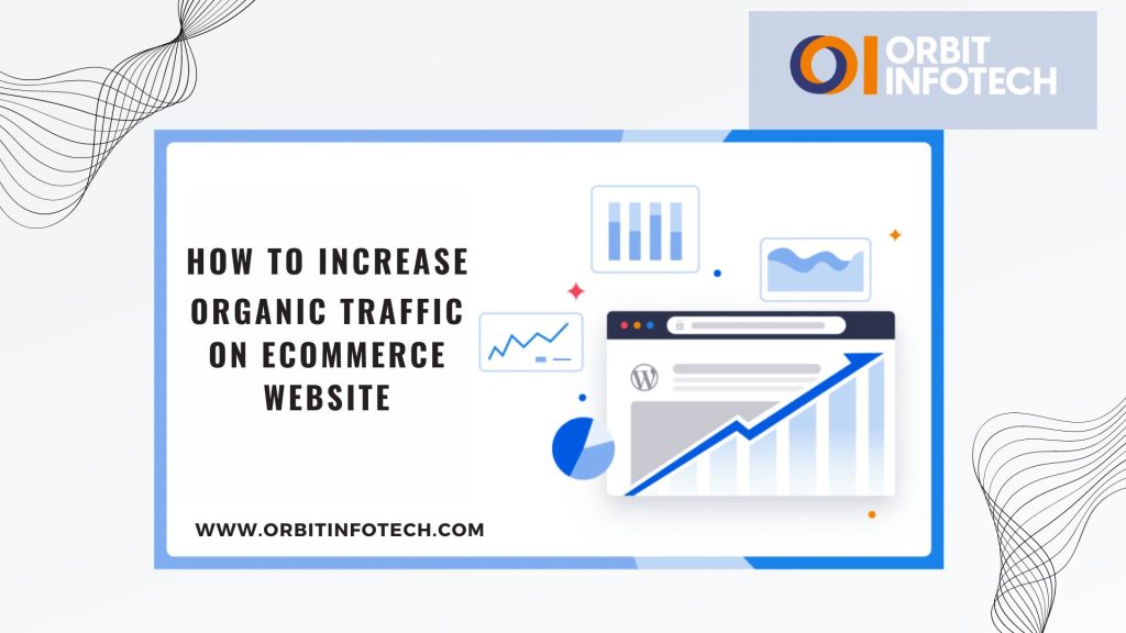 increase organic traffic, boost google ranking, Page Speed Insight Tool, increase your eCommerce organic traffic, URL structure guidelines, social media optimization, content marketing, use schema markup plugins, increase organic traffic with seo practices, boost your ranking on serp result pages, gain online visibility on google, rank higher on google, increase page speed insights