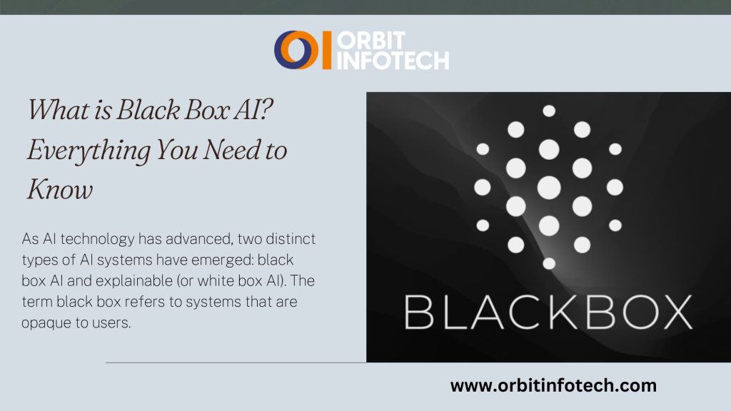 What is black-box AI, Black-box AI, AI transparency, Explainable AI, what is Machine learning models, What is black box AI in machine learning, Understanding black-box AI in machine learning, Explainability in black-box AI models, How black-box AI affects transparency in AI, Challenges in interpreting black-box AI decisions, Importance of explainable AI in black box models, Differences between black-box and white-box AI models, why use black-box AI, Importance of explainable AI in black-box models, How do black box machine learning models work, How do black box deep learning models work, disadvantages of black box AI, what is groundbreaking achievements in the field of AI, How to improve AI transparency in black box systems, what determining the new rules or bulk parameters, How did the model arrive at this particular result, security blind spots affecting the AI model, use of black box ai Higher accuracy, Rapid conclusions Minimal computing power, implementation of responsible AI, what is RAI, RAI guiding principles and best practices