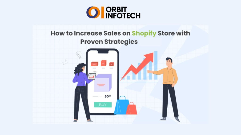 Shopify website, How to Increase Sales For Your Business, How to Increase Sales Through Your Shopify website, Increase Sales for Your Shopify website, Got traffic but no sales on Shopify, how to increase sales in your Shopify store, Get more sales on Shopify website