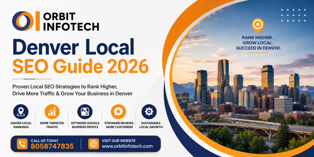 Denver Local SEO Guide 2026 by Orbit Infotech – Best SEO Agency in Denver for Local Business Growth